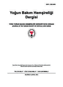 ISSN: Yoğun Bakım Hemşireliği Dergisi TÜRK YOĞUN BAKIM HEMŞİRELİĞİ DERNEĞİ YAYIN ORGANI (JOURNAL OF THE TURKISH SOCIETY OF CRITICAL CARE NURSE)