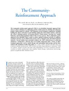 The CommunityReinforcement Approach William R. Miller, Ph.D., and Robert J. Meyers, M.S., with Susanne Hiller-Sturmhöfel, Ph.D.