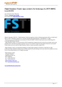 Flight Simulator Trader signs exclusive for brokerage of a B737-800NG Level D FFS Date: [removed]:13 PM CET Category: Tourism, Cars, Traffic Press release from: Flight Simulator Trader