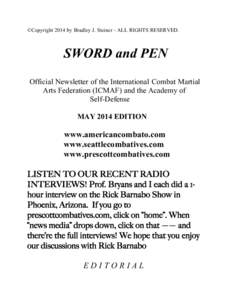 ©Copyright 2014 by Bradley J. Steiner - ALL RIGHTS RESERVED.  SWORD and PEN Official Newsletter of the International Combat Martial Arts Federation (ICMAF) and the Academy of Self-Defense