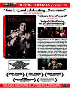 Dustin Hoffman presents  “Touching and exhilarating...Bravissimo!” – The New York Times
