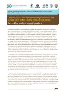 A Global Framework for Action  Conjunctive use and management of groundwater and surface water within existing irrigation commands GEF-FAO Groundwater Governance Project - A Global Framework for Country Action Digest of 