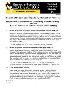 Disability / Health / Markup languages / DAISY Digital Talking Book / Bookshare / Recording for the Blind & Dyslexic / Braille / American Printing House for the Blind / Blindness / Accessibility / National Instructional Materials Accessibility Standard