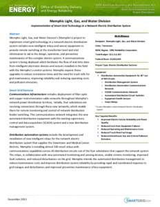 Memphis Light, Gas, and Water Division Implementation of Smart Grid Technology in a Network Electric Distribution System Abstract Memphis Light, Gas, and Water Division’s (Memphis’s) project to implement smart grid t