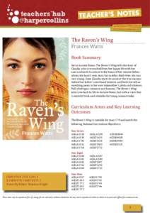 The Raven’s Wing Frances Watts Book Summary Set in Ancient Rome, The Raven’s Wing tells the story of Claudia, who is wrenched from her happy life with her