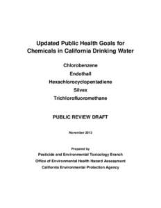 Updated Public Health Goals for Chemicals in California Drinking Water: Chlorobenzene, Endothall, Hexachlorocyclopentadiene, Silvex, Trichlorofluoromethane