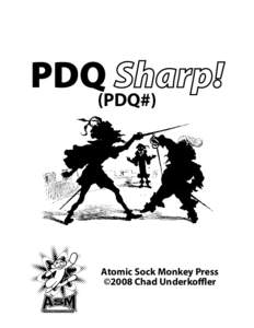 The Zorcerer of Zo / Atomic Sock Monkey Press / Forte / Truth & Justice / Dice / The Pool / Parry / Rapier / Games / Indie role-playing games / Fencing