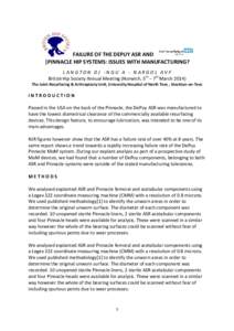 FAILURE OF THE DEPUY ASR AND |PINNACLE HIP SYSTEMS: ISSUES WITH MANUFACTURING? LANGTON DJ -NGU A - NARGOL AVF British Hip Society Annual Meeting (Norwich, 5th – 7th March[removed]The Joint Resurfacing & Arthroplasty Unit