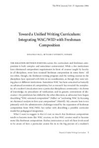 The WAC Journal, Vol. 17: September[removed]Toward a Unified Writing Curriculum: Integrating WAC/WID with Freshman Composition jonathan hall , rutgers university, newark