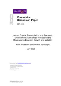 Economics Discussion Paper EDP-0616 Human Capital Accumulation in a Stochastic Environment: Some New Results on the