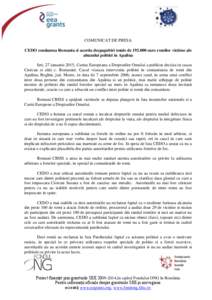 COMUNICAT DE PRESA CEDO condamna Romania si acorda despagubiri totale deeuro romilor victime ale abuzului politiei in Apalina Ieri, 27 ianuarie 2015, Curtea Europeana a Drepturilor Omului a publicat decizia in c