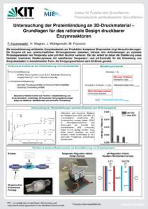 Institut für Funktionelle Grenzflächen Prozesstechnik partikelbasierter Grenzflächen Untersuchung der Proteinbindung an 3D-Druckmaterial – Grundlagen für das rationale Design druckbarer Enzymreaktoren