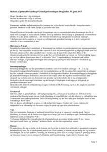 Referat af generalforsamling i Grundejerforeningen Øregården. 11. juni 2011 Birger Davidsen blev valgt til dirigent Morten Bendtsen blev valgt til referent Dirigenten optalte 34 stemmeberettigede Formanden indledte sin