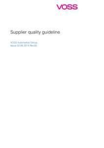 Supplier quality guideline VOSS Automotive Group Issue[removed]Rev00 Table of Contents 1. General requirements