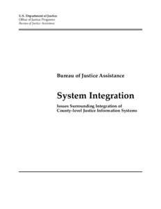 Criminal record / Office of Justice Programs / Emergency management / United States Bureau of Justice Statistics / Government / United States Department of Justice / Integrated criminal justice information system / National Criminal Justice Association / Criminal justice / Justice / Crime