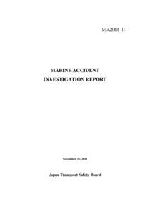 MA2011-11  MARINE ACCIDENT INVESTIGATION REPORT  November 25, 2011