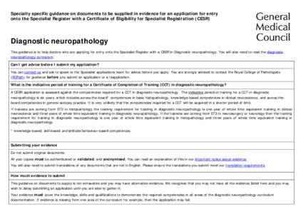 Medical specialties / Neurology / Neuropathology / Neuroscience / Surgical pathology / Royal College of Pathologists / Specialty / Medicine / Anatomical pathology / Pathology