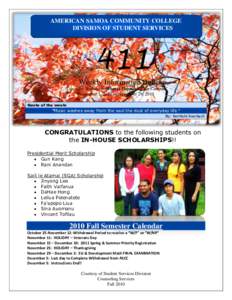AMERICAN SAMOA COMMUNITY COLLEGE DIVISION OF STUDENT SERVICES 411 Weekly Information Bulletin “Connects Students to What is Happening On Campus”