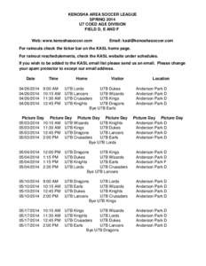 KENOSHA AREA SOCCER LEAGUE SPRING 2014 U7 COED AGE DIVISION FIELD D, E AND F Web: www.kenoshasoccer.com