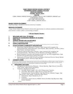 CAMP VERDE UNIFIED SCHOOL DISTRICT GOVERNING BOARD AGENDA-Amended REGULAR SESSION Tuesday, April 8, 2014 7:00 PM CAMP VERDE UNIFIED SCHOOL DISTRICT MULTI-USE COMPLEX LIBRARY and
