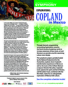 EXPLORATIONS:  In the early 1930s, just as Aaron Copland became drawn into the Popular Front — a coalition of leftist intellectuals and artists — he became fascinated with Mexican culture. After hearing Mexican music