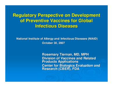 Regulatory Perspective on Development of Preventive Vaccines for Global Infectious Diseases