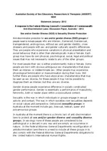 Australian Society of Sex Educators, Researchers & Therapists (ASSERT) NSW Statement January: 2012 A response to the Federal Attorney General’s Consolidation of Commonwealth Anti-Discrimination Laws: Discussion Paper, 