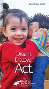 2012 Annual Report  Dream. Discover.  Act.