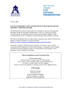 June 16, 2008 DAMAGE ASSESSMENT TIPS AND RESOURCES FOR STORM DAMAGED HISTORIC CEMETERY REPAIRS The Memorial Day tornado resulted in the loss or damage of structures and properties throughout the Butler, Buchanan and Blac