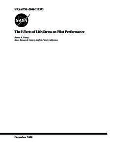 NASA/TM–The Effects of Life-Stress on Pilot Performance James A. Young Ames Research Center, Moffett Field, California