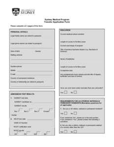 Sydney Medical Program Transfer Application Form Please complete all 3 pages of this form. EDUCATION  PERSONAL DETAILS
