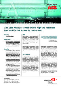 Success Story  ABB Uses ArcStyler to Web-Enable High-End Resources for Cost-Effective Access via the Intranet Industry Electrical engineering