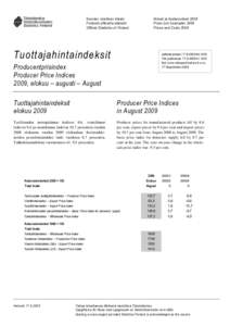 Suomen virallinen tilasto Finlands officiella statistik Official Statistics of Finland Hinnat ja kustannukset 2009 Priser och kostnader 2009