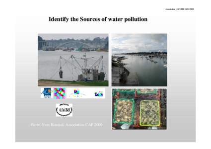 Association CAP  Identify the Sources of water pollution Pierre-Yves Roussel, Association CAP 2000