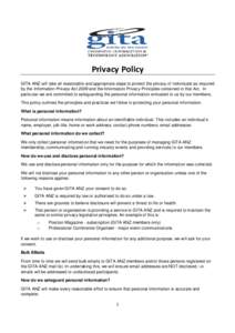 Privacy Policy GITA ANZ will take all reasonable and appropriate steps to protect the privacy of individuals as required by the Information Privacy Act 2009 and the Information Privacy Principles contained in that Act. I