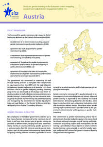 Study on gender training in the European Union: mapping, research and stakeholders’ engagement (2012–13) Austria POLICY FRAMEWORK The framework for gender mainstreaming is based on the fol­