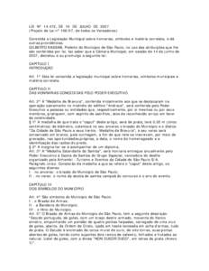 LEI Nº 14.472, DE 10 DE JULHO DE[removed]Projeto de Lei nº 106/07, de todos os Vereadores) Consolida a Legislação Municipal sobre honrarias, símbolos e matéria correlata, e dá