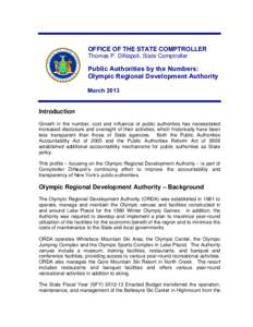 OFFICE OF THE STATE COMPTROLLER Thomas P. DiNapoli, State Comptroller Public Authorities by the Numbers: Olympic Regional Development Authority March 2013