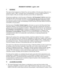 PRESIDENT’S REPORT: April 27, 2009 I. GENERAL  The report of the Commission on Tuition Fees and Accessibility to Post-Secondary Education was