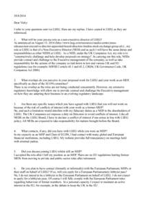 [removed]Dear Vicky I refer to your questions sent via LSEG. Here are my replies. I have copied in LSEG as they are referenced. 1. What will be your precise role as a non-executive director of LSEG?