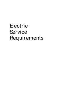 Electric Service Requirements INTERNAL SERVICE STANDARDS The Benton Rural Electric Association shall strive to meet the needs of