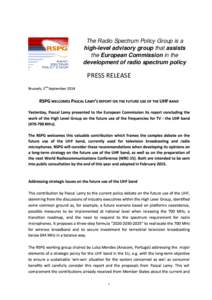 The Radio Spectrum Policy Group is a high-level advisory group that assists the European Commission in the development of radio spectrum policy  PRESS RELEASE