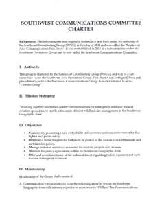 SOUTHWEST COMMUNICATIONS CHARTER COMMITTEE  Background: This subconunittee was originally created as a task force under the authority of
