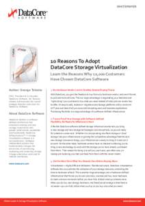 WHITEPAPER  10 Reasons To Adopt DataCore Storage Virtualization Learn the Reasons Why 10,000 Customers Have Chosen DataCore Software