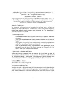 The Chicago Seven Conspiracy Trial and United States v. Dennis—A Comparative Activity Prepared by Charlotte C. Anderson For use in conjunction with “The Chicago Seven: 1960s Radicalism in the Federal Courts,” by Br