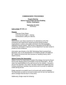 COMMISSIONERS’ PROCEEDINGS Regular Meeting Adams County Public Services Building Othello, Washington September 26, 2012 (Wednesday)