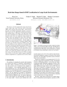 Real-time Image-based 6-DOF Localization in Large-Scale Environments Hyon Lim Seoul National University, Korea Sudipta N. Sinha Michael F. Cohen Matthew Uyttendaele Microsoft Research, Redmond, USA