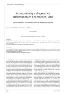 diagnostika a léčebné techniky  Autoprotilátky v diagnostice autoimunitních onemocnění jater Autoantibodies in autoimmune liver diseases diagnosis Doporučení SLI ČSAKI schválené výborem ČSAKI.