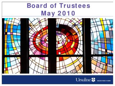 Board of Trustees May 2010 Goal Updates • Campus Environment – Establish Campus