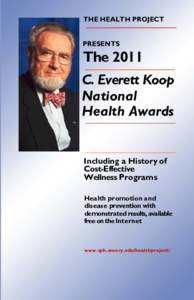 THE HEALTH PROJECT PRESENTS The 2011 C. Everett Koop National